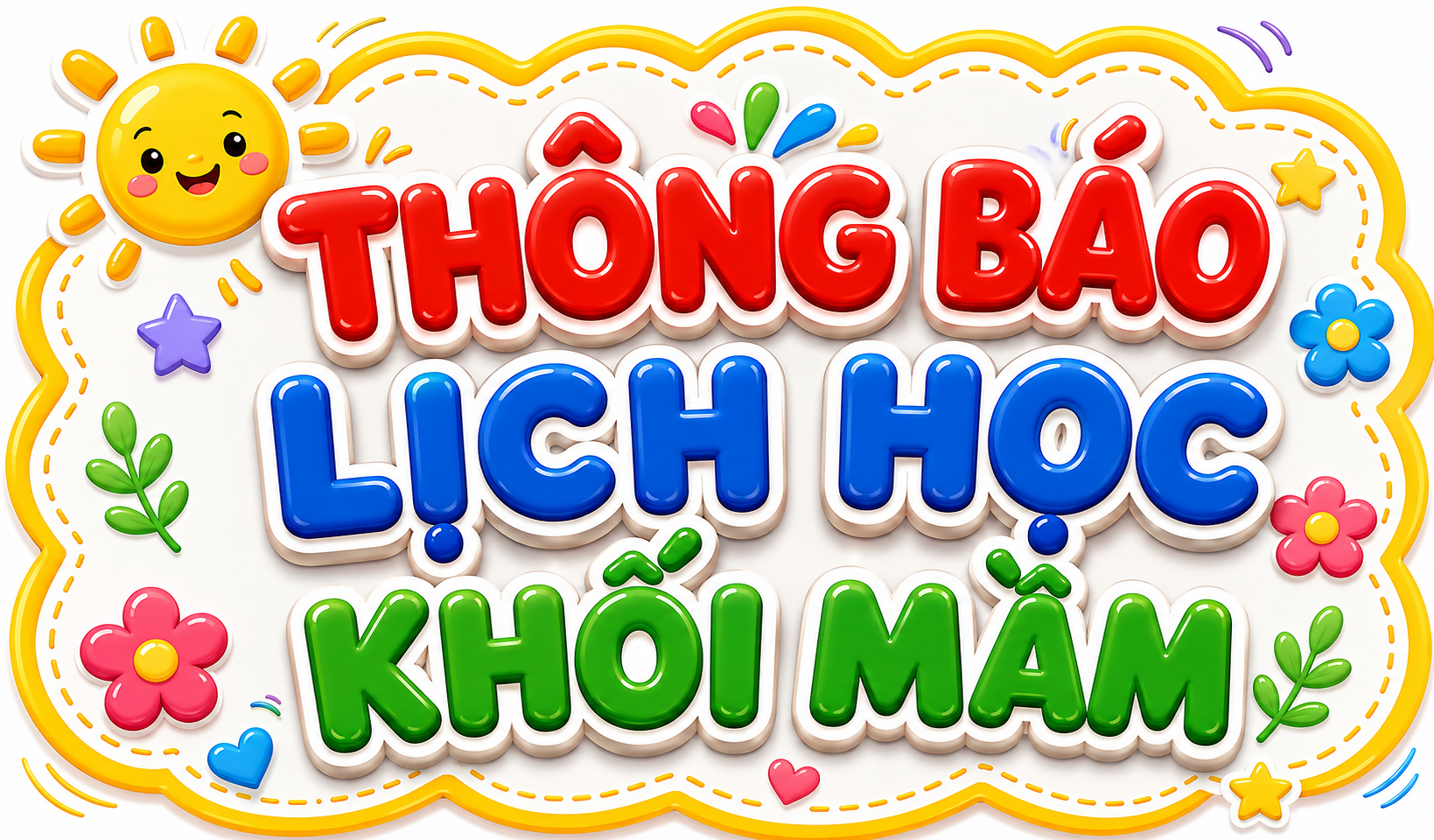 CHƯƠNG TRÌNH HỌC KHỐI MẦM THÁNG 7.2026